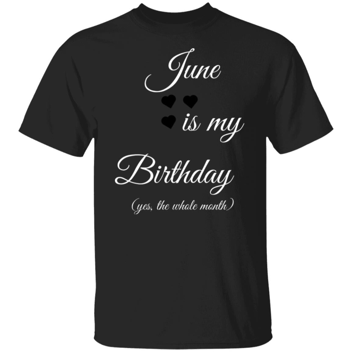 June Birthday Tshirts  G500 5.3 oz. T-Shirt