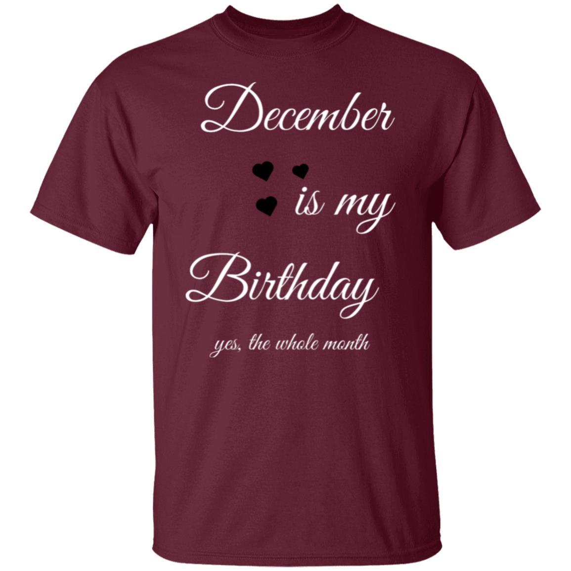 December Birthday G500 5.3 oz. T-Shirt