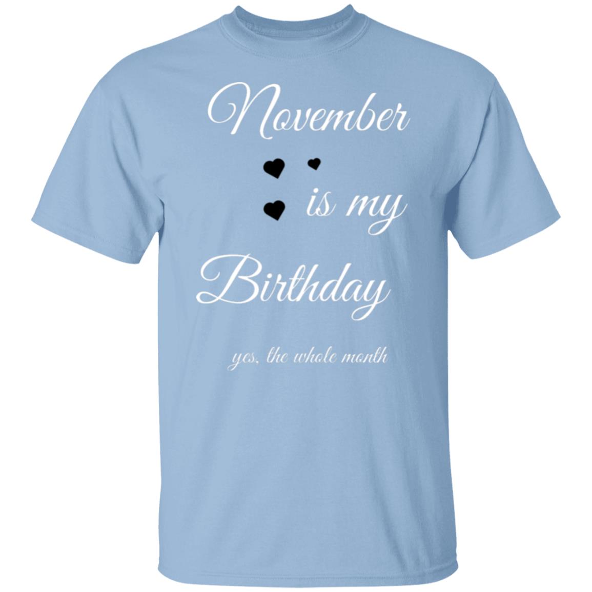 November Birthday G500 5.3 oz. T-Shirt