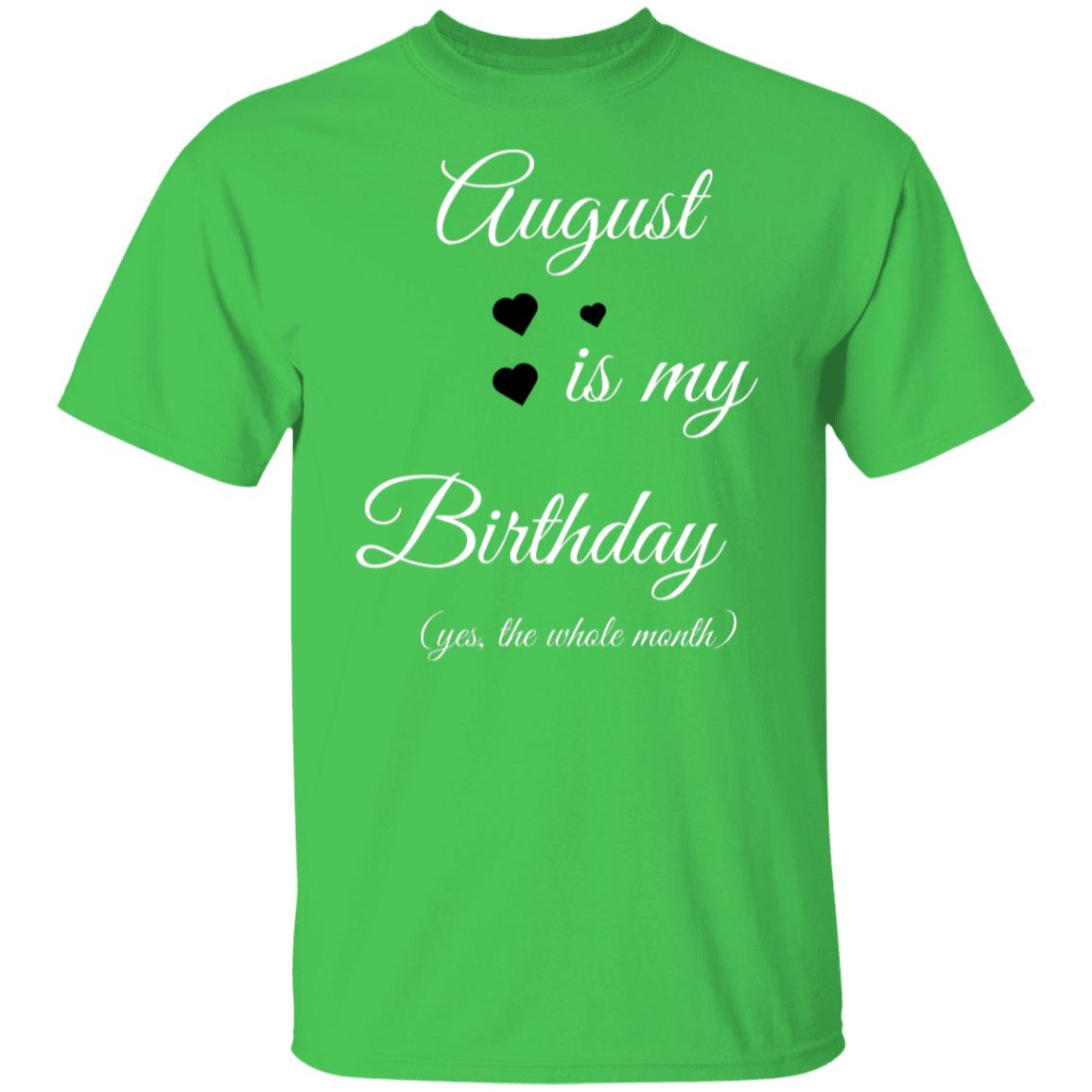 August Birthday G500 5.3 oz. T-Shirt