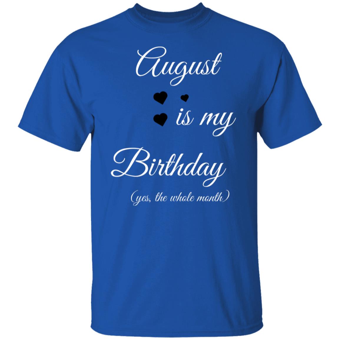 August Birthday G500 5.3 oz. T-Shirt