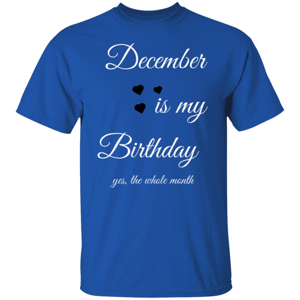 December Birthday G500 5.3 oz. T-Shirt