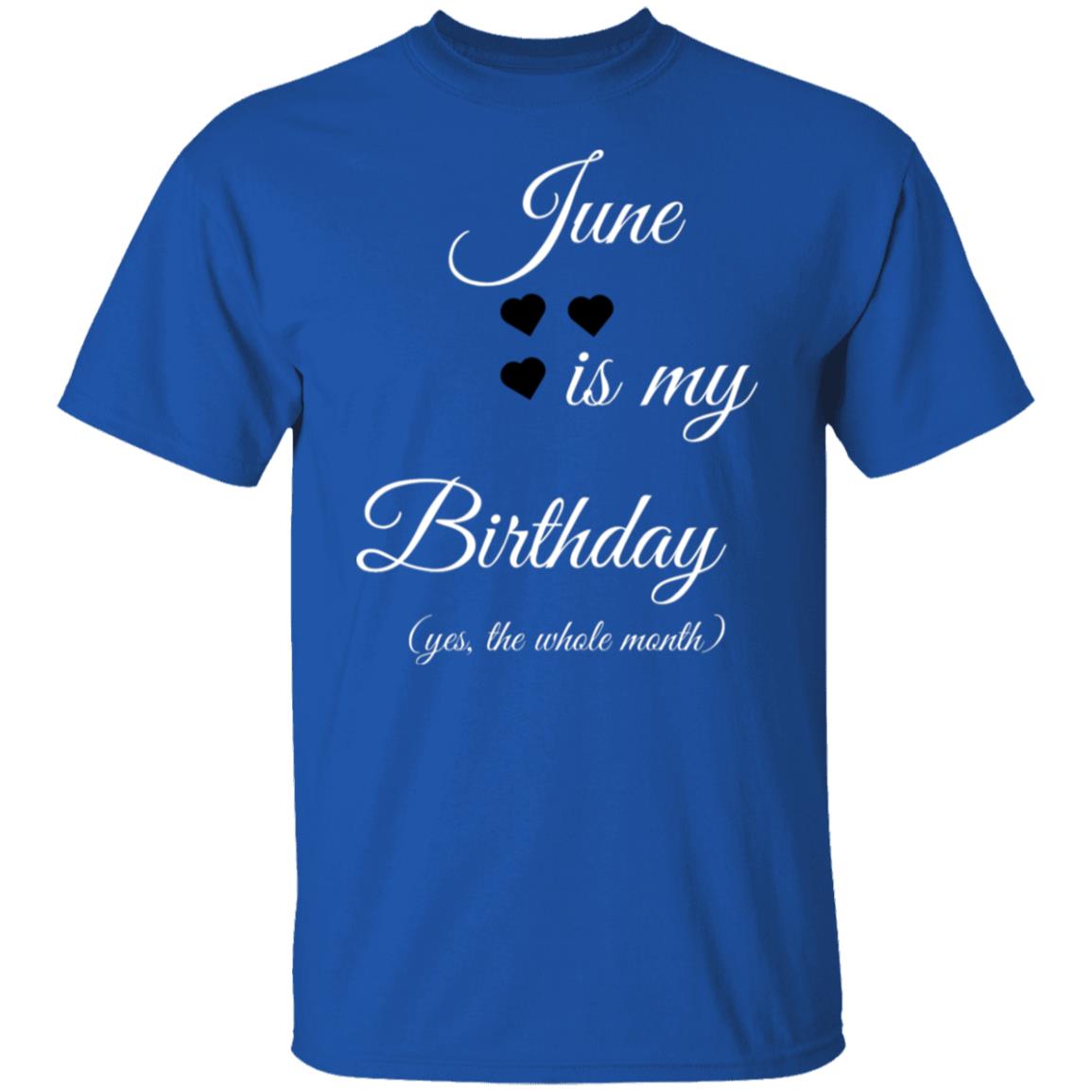 June Birthday Tshirts  G500 5.3 oz. T-Shirt