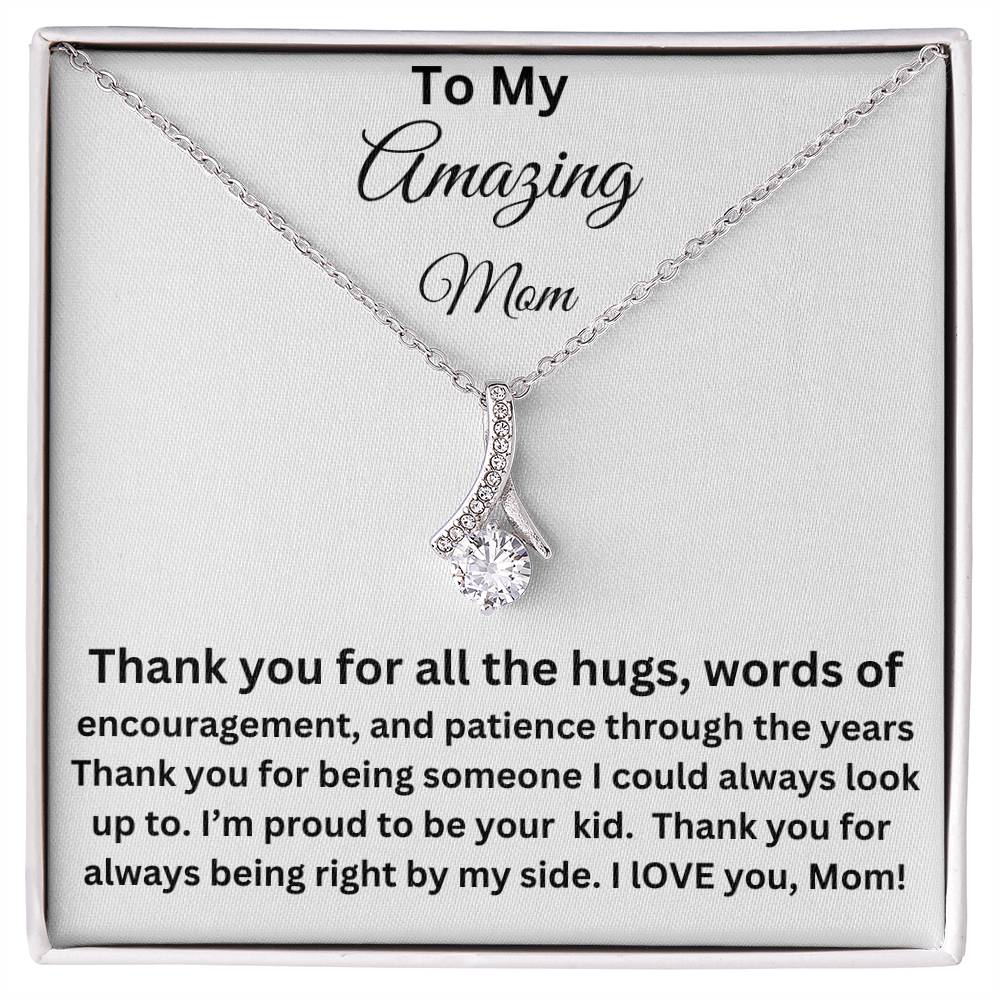 To My amazing mom alluring beauty necklace