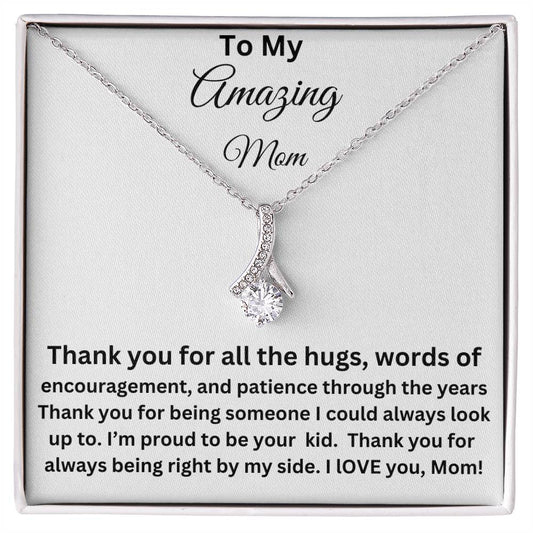 To My amazing mom alluring beauty necklace