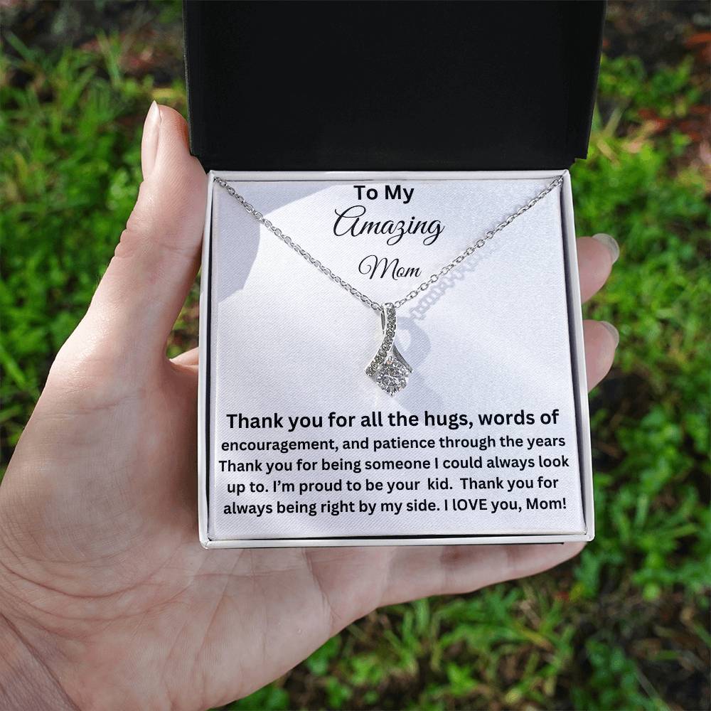 To My amazing mom alluring beauty necklace