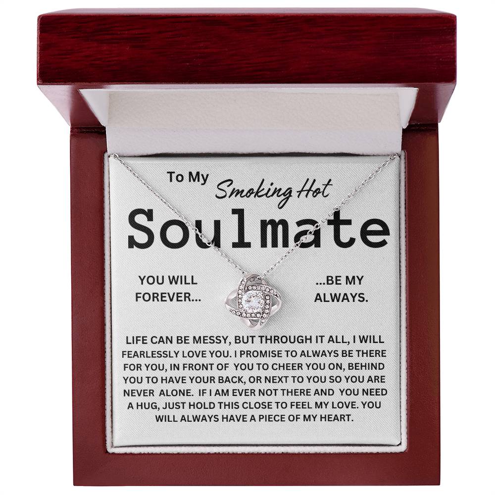 TO MY SMOKING HOT SOULMATE LOVE KNOT  NECKLACE