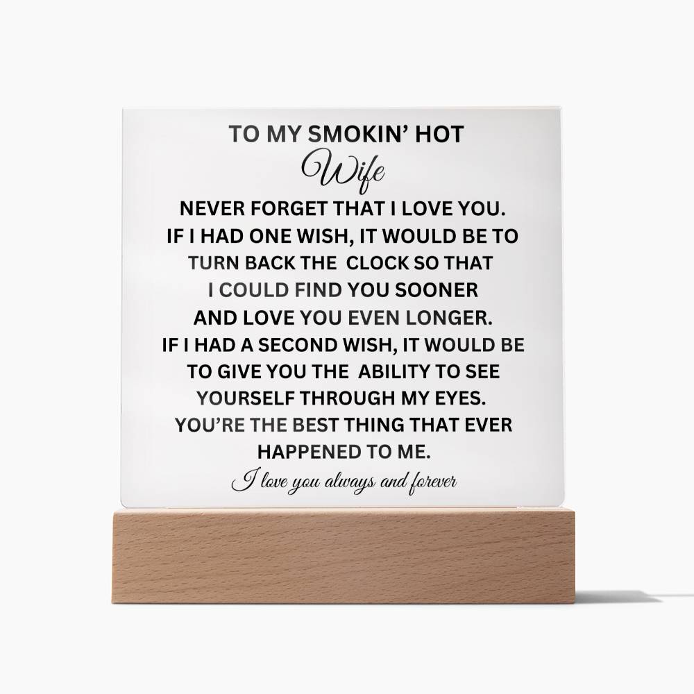 TO MY SMOKIN HOT WIFE SQUARE ACRYLIS PLAQUE