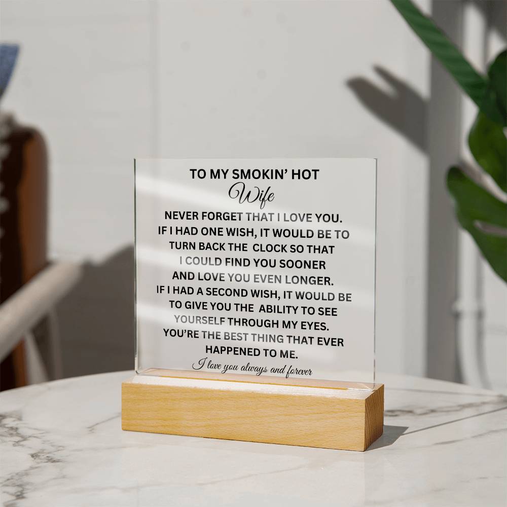 TO MY SMOKIN HOT WIFE SQUARE ACRYLIS PLAQUE