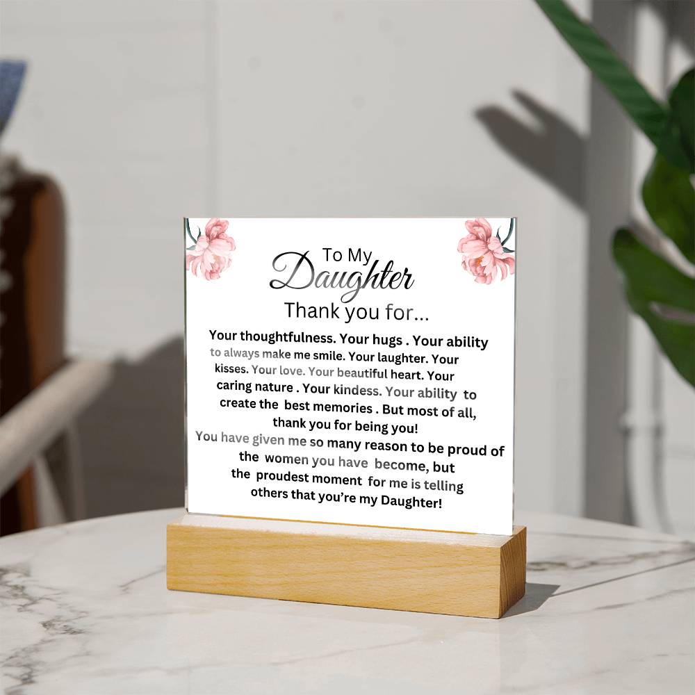 To My Daughter square acrylic plaque