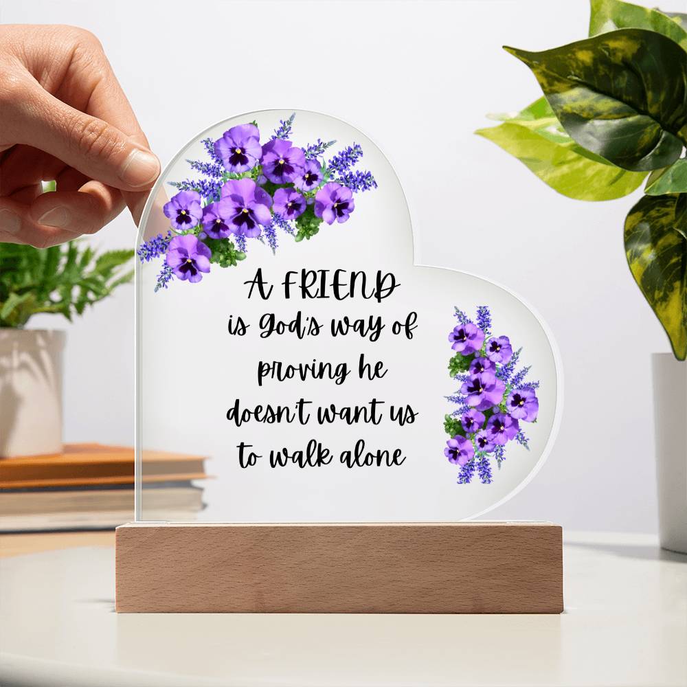 A Friend printed heart Acrylic Plaque