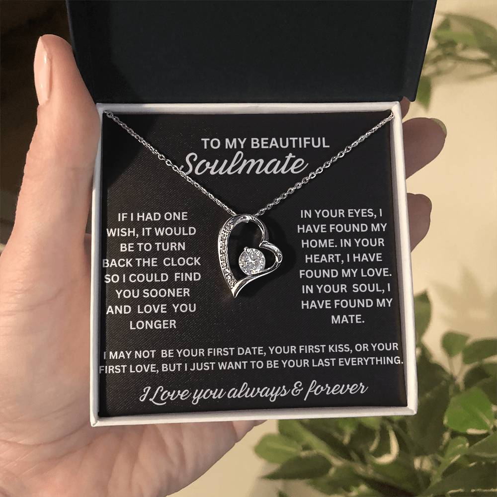 to my Beautiful Soulmate Forever Love Necklace