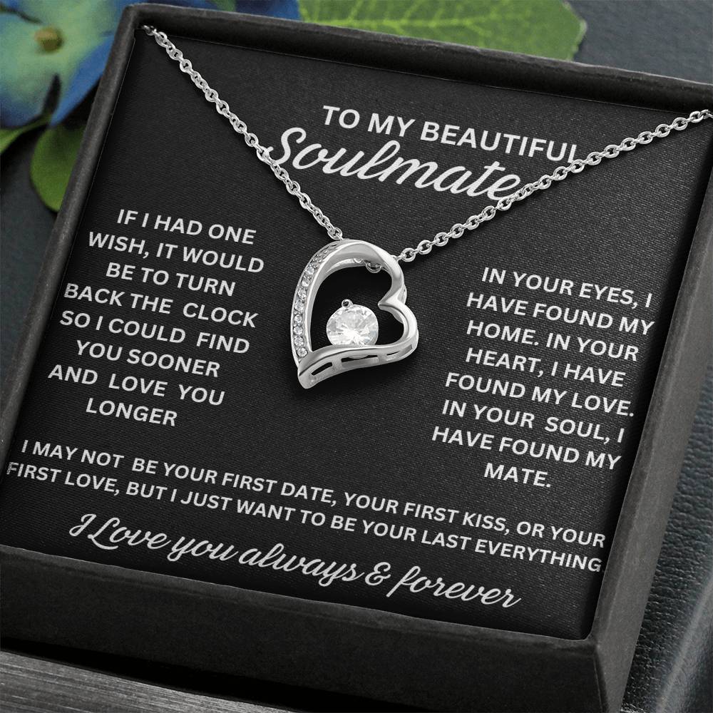 to my Beautiful Soulmate Forever Love Necklace